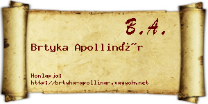 Brtyka Apollinár névjegykártya